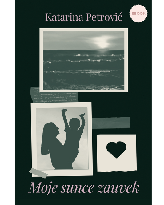 Moje Sunce Zauvek eBook